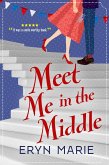 Meet Me in the Middle (eBook, ePUB)