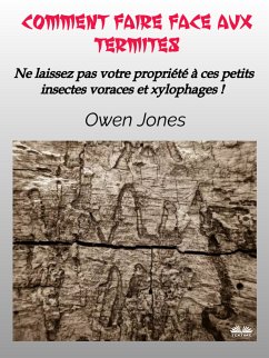 Comment Faire Face Aux Termites (eBook, ePUB) - Jones, Owen