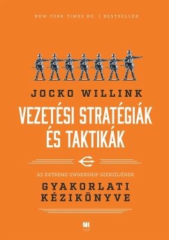 Vezetési stratégiák és taktikák (eBook, ePUB) - Willink, Jocko