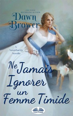 Ne Jamais Ignorer Une Femme Timide (eBook, ePUB) - Brower, Dawn