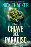 La Chiave del Paradiso (Harvey Bennett Thrillers - Italian, #5) (eBook, ePUB)