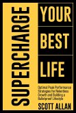 Supercharge Your Best Life (Bulletproof Mindset Mastery, #7) (eBook, ePUB)