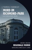 Mord im Richmond-Park - Regionale Morde aus dem Braunschweiger Land: Krimi-Reihe (eBook, ePUB)