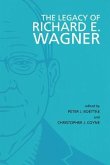 The Legacy of Richard E. Wagner (eBook, ePUB)