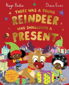 There Was a Young Reindeer Who Swallowed a Present (eBook, ePUB) - Baillie, Kaye