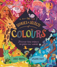 The Stories and Secrets of Colours (eBook, ePUB) - Brooks, Susie