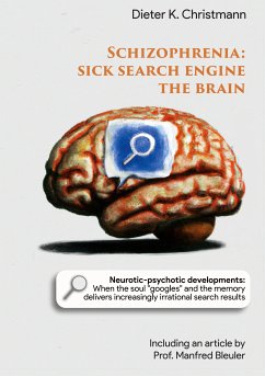 Schizophrenia - Sick search engine the brain (eBook, ePUB) - Christmann, Dieter K.