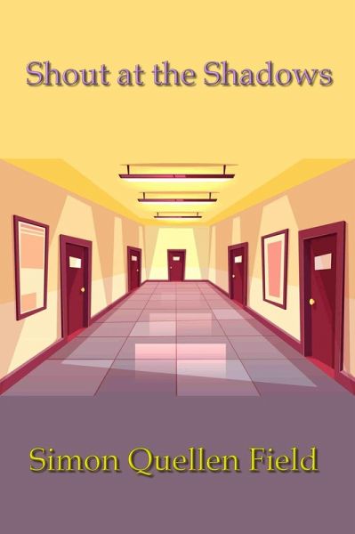 Shout at the Shadows (eBook, ePUB) Shout at the Shadows (eBook, ePUB)