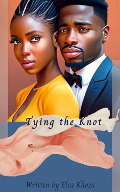 Tying the knot (eBook, ePUB) - Khoza, Elsa