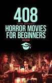 408 Horror Movies for Beginners (Trends of Terror) (eBook, ePUB)