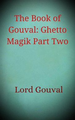 Cover The Book of Gouval: Ghetto Magik Part Two (The Books of Gouval) (eBook, ePUB)