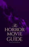 The Horror Movie Guide (2022) (eBook, ePUB)