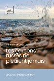 Les garçons russes ne pleurent jamais (eBook, ePUB)