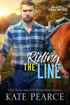 Riding the Line (The Turner Brothers, #3) (eBook, ePUB) - Pearce, Kate