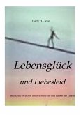 Lebensglück und Liebesleid " Romanhafte Erzählung" (eBook, ePUB)