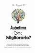 Autostima Come Migliorarlo?: Guida... - Bild 1