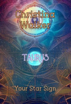 Your Star Sign - Taurus - Christina Walker (eBook, ePUB) - Bookopedia