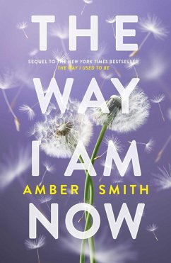 The Way I Am Now (eBook, ePUB) - Smith, Amber