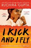 I Kick and I Fly (eBook, ePUB)