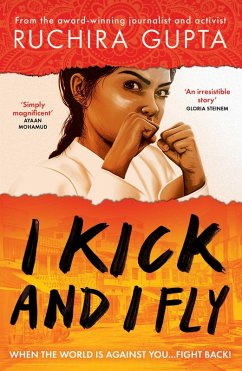 I Kick and I Fly (eBook, ePUB) - Gupta, Ruchira