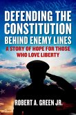 Defending the Constitution behind Enemy Lines (eBook, ePUB)