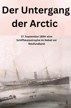 Der Untergang der Arctic (eBook, ePUB) - Prommersberger, Jürgen