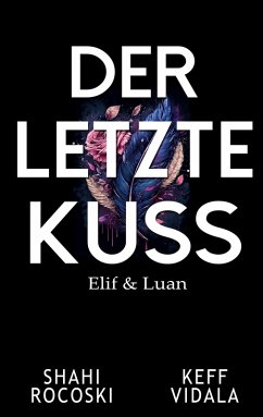 Der letzte Kuss (eBook, ePUB)