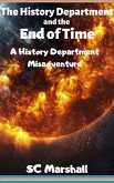 The End of Time (The History D) (eBook, ePUB)
