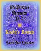The Paladin's Ascension Pt2 Kinship's Revenge (Tales of Good and Evil, #2) (eBook, ePUB)