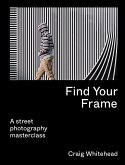 Find Your Frame (eBook, ePUB)