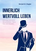 Innerlich wertvoll Leben (eBook, ePUB)