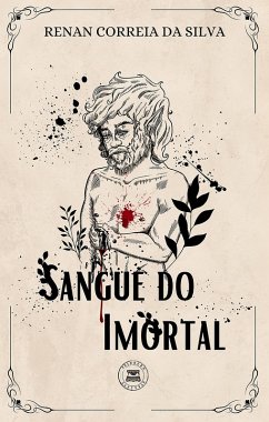 Sangue do Imortal (eBook, ePUB) - Silva, Renan Correia da