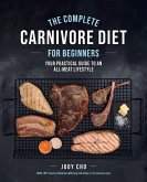 The Complete Carnivore Diet for Beginners (eBook, ePUB)