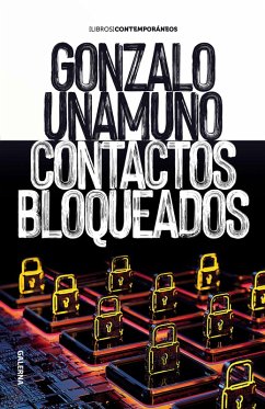 Contactos bloqueados (eBook, ePUB) - Unamuno, Gonzalo