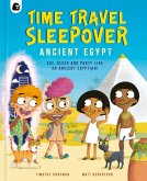 Time Travel Sleepover: Ancient Egypt (eBook, PDF)