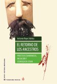 El retorno de los ancestros (eBook, ePUB)