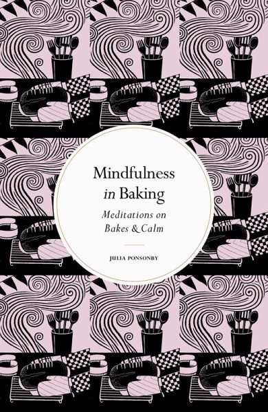 Mindfulness in Baking (eBook, ePUB) Mindfulness in Baking (eBook, ePUB)