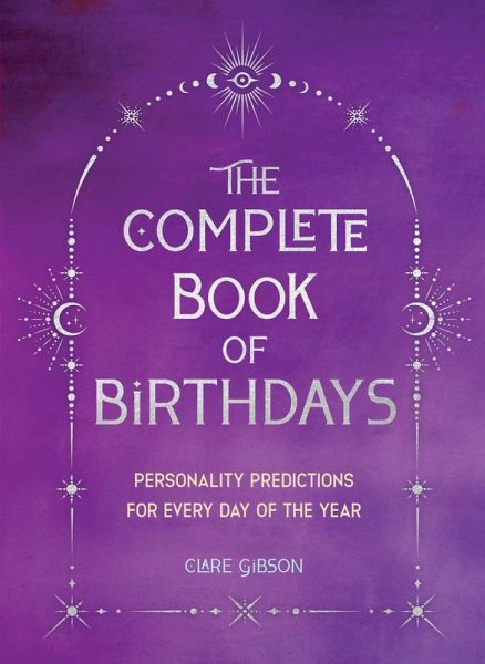 The Complete Book of Birthdays - Gift Edition (eBook, ePUB)