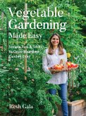 Vegetable Gardening Made Easy (eBook, ePUB)