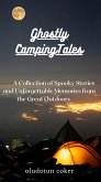 Ghostly Camping Tales (eBook, ePUB)