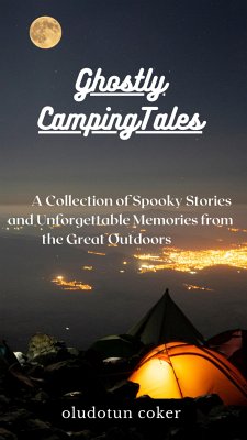 Ghostly Camping Tales (eBook, ePUB) - Coker, Oludotun