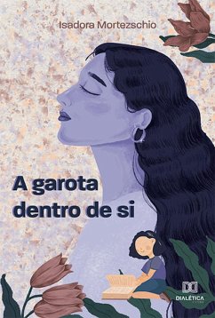 Cover A Garota Dentro de Si (eBook, ePUB)