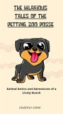 The Hilarious Tales of the Petting Zoo Posse (eBook, ePUB)