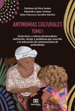 Antinomias culturales (eBook, ePUB) - Santos, Cleidison da Silva; Cardoso, Alesandra Lopes; Carvalho, Arlon Francisco