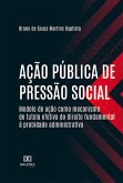 Ação pública de pressão social (eBook, ePUB)