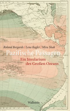 Pazifische Passagen (eBook, PDF) - Borgards, Roland; Kugler, Lena; Shah, Mira