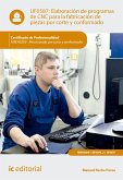 Elaboración de programas de CNC para la fabricación de piezas por corte y conformado. FMEH0209 (eBook, ePUB)