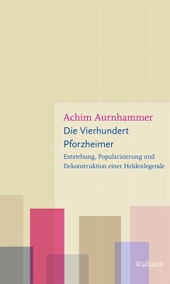 Die Vierhundert Pforzheimer (eBook, PDF) - Aurnhammer, Achim