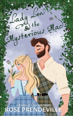 Lady Len and the Mysterious Mac (Brides of Chattan, #2) (eBook, ePUB) - Prendeville, Rose