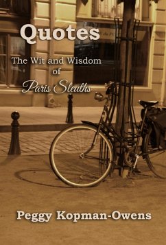QUOTES The Wit and Wisdom of Paris Sleuths (eBook, ePUB) - Kopman-Owens, Peggy
